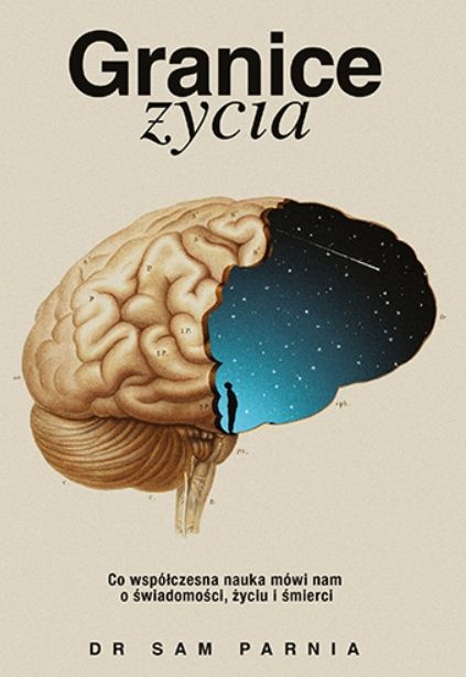 Okładka książki "Granice życia" Sama Parni, przedstawiająca ludzki mózg na tle symbolizującym przejście lub świadomość | Znak wydawnictwo
