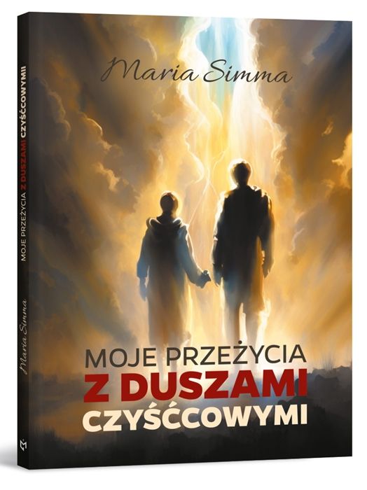 Okładka książki Moje przeżycia z duszami czyśćcowymi – Maria Simma. Osobiste świadectwo spotkań z duszami w czyśćcu.