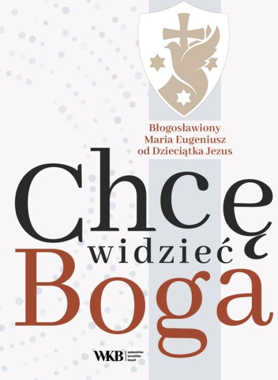 Okładka książki Chcę widzieć Boga, nowe wydanie 2025, biała z dużym napisem tytułowym, Wydawnictwo Karmelitów Bosych