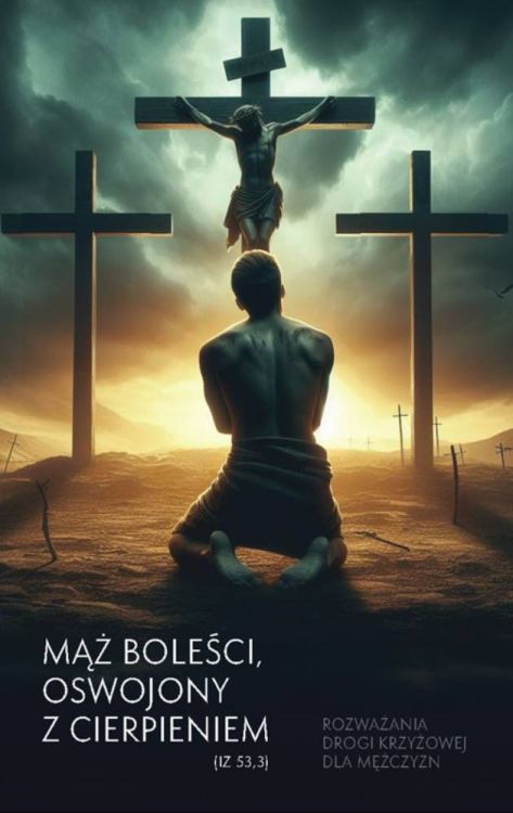 książka Mąż boleści oswojony z cierpieniem zawierająca 8 różnych dróg krzyżowych.