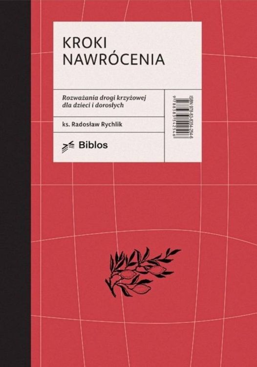 Okładka książki Kroki nawrócenia z czerwoną szatą graficzną przedstawiająca zbiór rozważań drogi krzyżowej dla dzieci i dorosłych