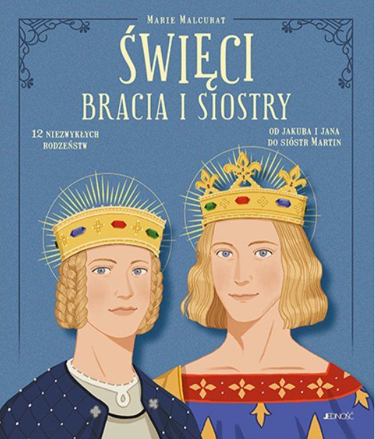 Okładka książki Święci Bracia i Siostry Marie Malcurat przedstawiająca rodzeństwo w koronach i z nimbami na błękitnym tle
