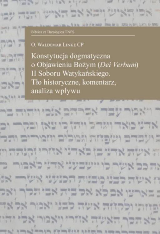Konstytucja dogmatyczna o Objawieniu Bożym Dei Verbum II Soboru Watykańskiego – o. Waldemar Linke CP, okładka miękka, Wydawnictwo Salezjańskie 2025
