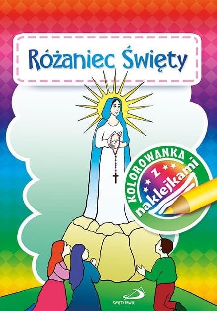 EDYCJA św. PAWŁA: Różaniec Święty - Kolorowanka z naklejkami księgarnia chrześcijańska religijne książki dla dzieci