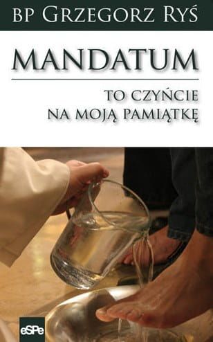 ANDATUM. To czyńcie na moją pamiątkę - Bp Grzegorz Ryś e-religijne.pl