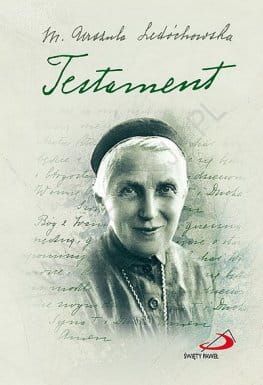 Testament - Św. Urszula Ledóchowska e-religijne.pl