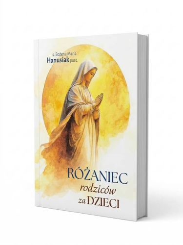 Różaniec rodziców za dzieci s. Bożena Hanusiak Edycja Świętego Pawła 2026 okładka