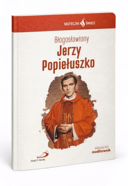 modlitewnik błogosławiony jerzy popiełuszko seria skuteczni święci edycja świętego pawła okładka z wizerunkiem kapłana w czerwonym ornacie