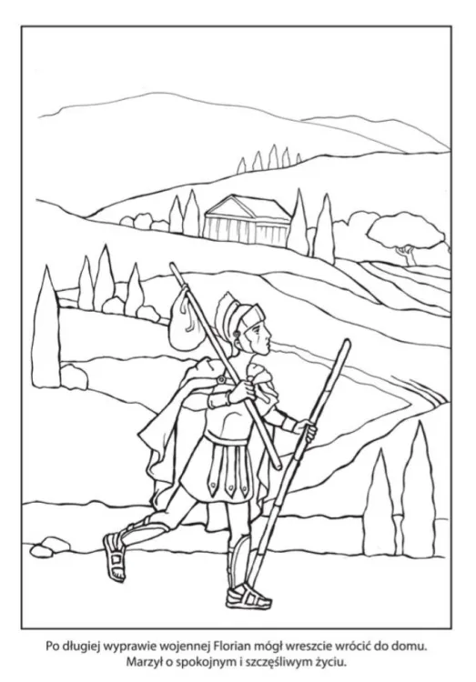 Św. Florian kolorowanka dla dzieci — młody rzymski żołnierz wraca z wyprawy wojennej, legenda o patronie