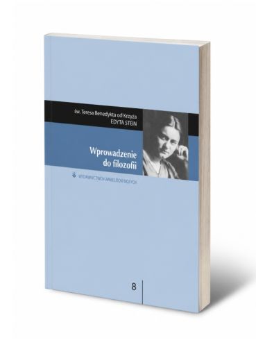 Wprowadzenie do filozofii Edyta Stein ESGA 8 Wydawnictwo Karmelitów Bosych Kraków 2026 wydanie krytyczne fenomenologia