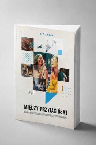 Między przyjaciółmi Ulf Ekman okładka książki o dzieleniu się wiarą, Wydawnictwo Zacheusz