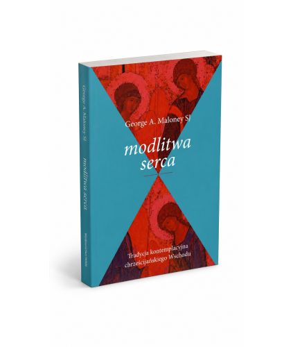 Modlitwa serca George A. Maloney SJ – książka o hezychazmie i modlitwie Jezusowej, wydawnictwo WAM