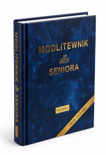 Granatowa okładka książki Modlitewnik dla seniora wydawnictwa PROMIC ze złotymi napisami i ukośnym złotym paskiem duża czcionka.
