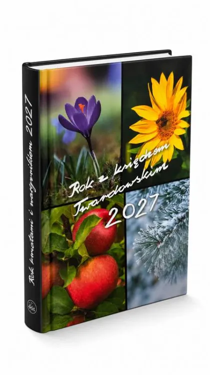 Kalendarz Rok z księdzem Twardowskim 2027, okładka z kolażem czterech pór roku: krokus, słonecznik, jabłka, oszroniona gałązka