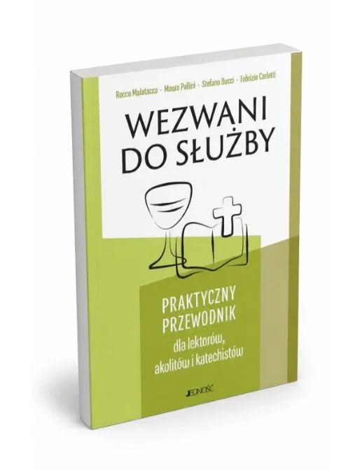 Okładka książki „Wezwani do służby” – praktyczny przewodnik dla lektorów, akolitów i katechistów, Wydawnictwo Jedność