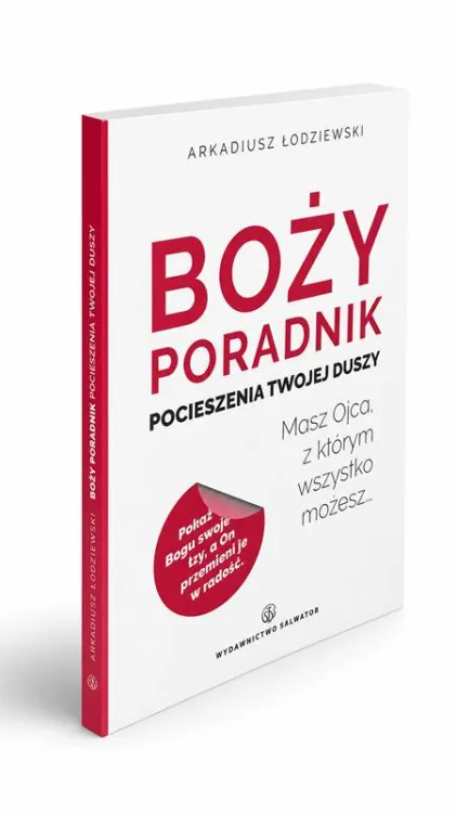 Boży poradnik pocieszenia Twojej duszy — Arkadiusz Łodziewski, Wydawnictwo Salwator, okładka