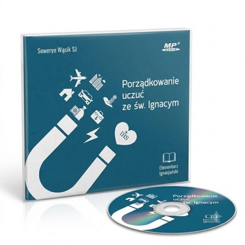 Płyta CD-MP3 „Porządkowanie uczuć ze św. Ignacym" – sześć konferencji ks. Seweryna Wąsika SJ