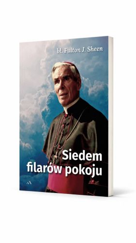 Siedem filarów pokoju abp. Fultona J. Sheena – okładka książki