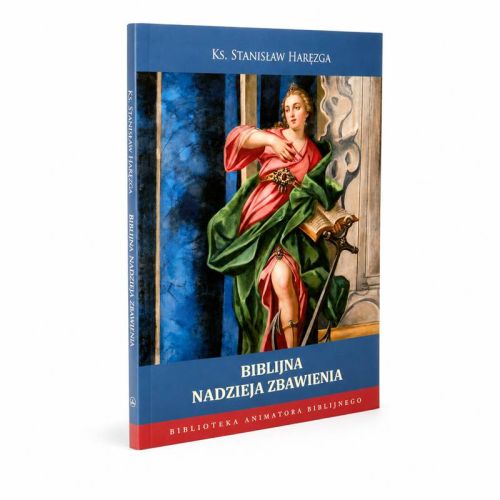 Biblijna nadzieja zbawienia ks. Stanisława Haręzgi – okładka książki