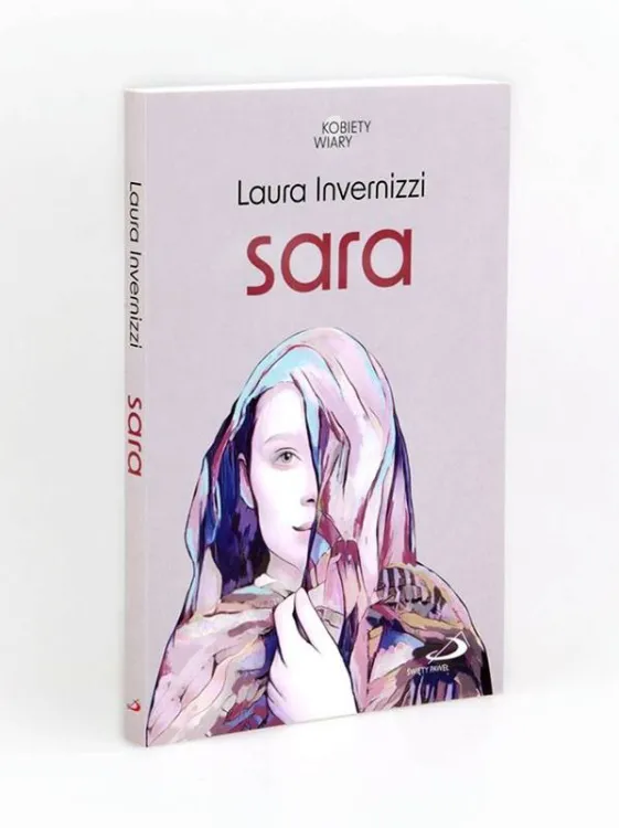 Sara Laura Invernizzi – książka o żonie Abrahama z serii Kobiety wiary