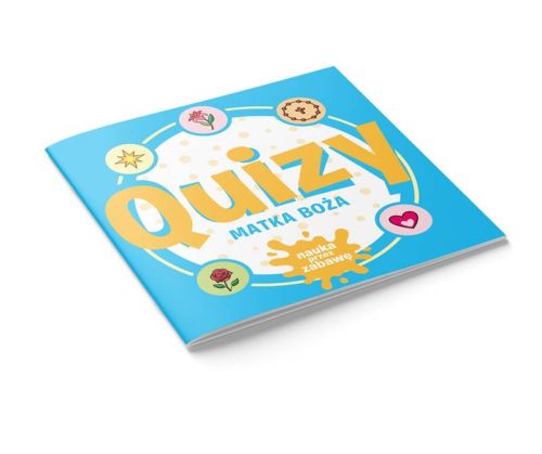 Quiz Matka Boża. Nauka przez zabawę – książka edukacyjna dla dzieci o Maryi