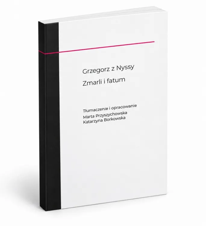 Zmarli i fatum – Grzegorz z Nyssy, Fundamenta 8, przekład Marta Przyszychowska i Katarzyna Borkowska