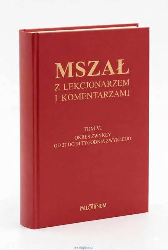 Mszał z lekcjonarzem i komentarzami tom VI – tygodnie 27–34, Pallottinum