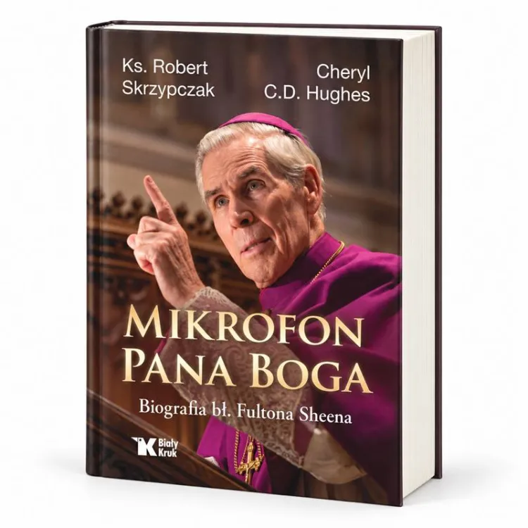 Mikrofon Pana Boga – biografia bł. Fultona Sheena, ks. Robert Skrzypczak, Cheryl C.D. Hughes