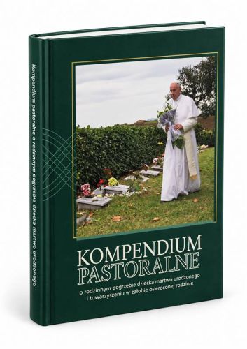Kompendium pastoralne o rodzinnym pogrzebie dziecka martwo urodzonego, wydanie II 2026, okładka