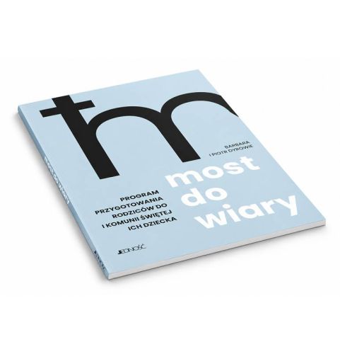 Most do wiary – Barbara i Piotr Dyrowie, program przygotowania rodziców do Pierwszej Komunii dziecka.