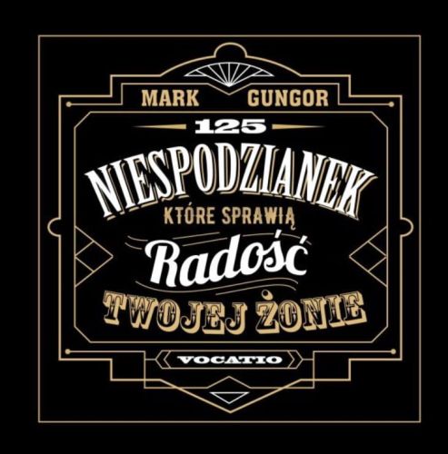 125 niespodzianek, które sprawią radość twojej żonie - Mark Gungor księgarnia chrześcijańska wydawnictwo VOCATIO