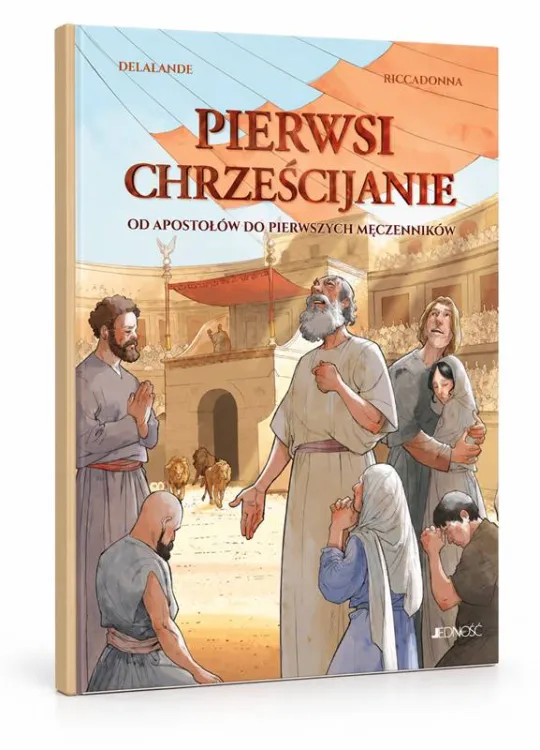 Pierwsi chrześcijanie. Od apostołów do pierwszych męczenników – okładka komiksu z chrześcijanami na arenie.