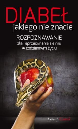 Rozpoznawanie zła i sprzeciwianie się mu w codziennym życiu - L.J Cameli  e-religijne.pl