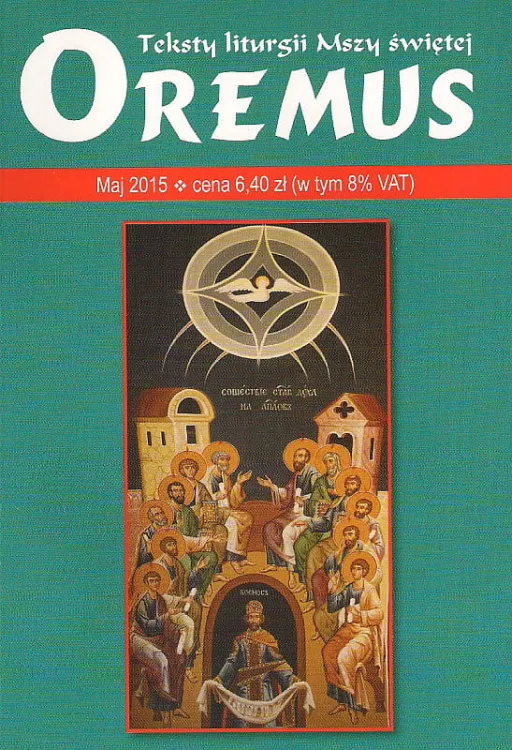 Oremus na MAJ 2015 - teksty liturgii Mszy Świętej