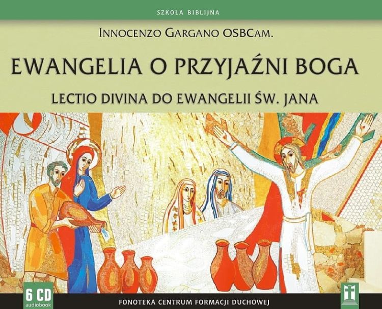 Konferencje Ewangelia o Przyjaźni Boga. Lectio divina do Ewangelii św. Jana - Innocenzo Gargano OSBCam.