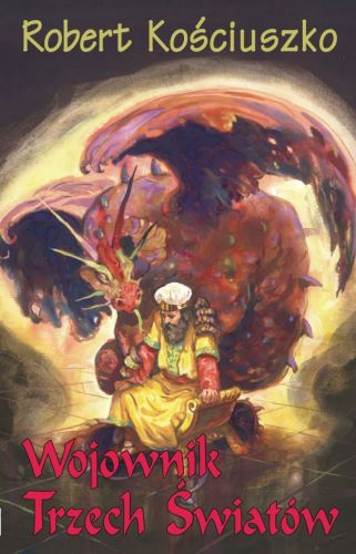 Wojownik Trzech Światów - część 1 - Robert Kościuszko e-religijne.pl