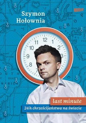 Last minute. 24 h chrześcijaństwa na świecie - Szymon Hołownia e-religijne.pl