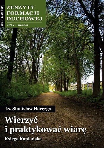 Wierzyć i praktykować wiarę - ks. Stanisław Haręzga - Zeszyty Formacji Duchowej nr 50 e-religijne.pl