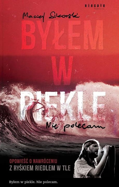 Książka Byłem w piekle. Nie polecam - Maciej Sikorski Wydawnictwo Niecałe