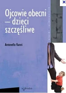 Ojcowie obecni-dzieci szczęśliwe - Antonello Vanni e-religijne.pl