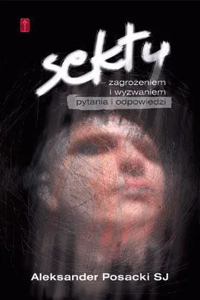 Sekty - Aleksander Posacki e-religijne.pl