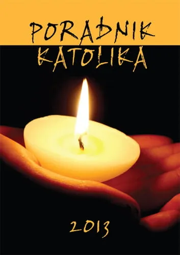 Poradnik Katolika - 2013 - Świeca e-religijne.pl