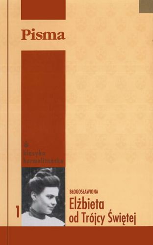 Pisma. Listy młodzieńcze - Bł. Elżbieta od Trójcy Przenajświętszej /opr. miękka/ e-religijne.pl