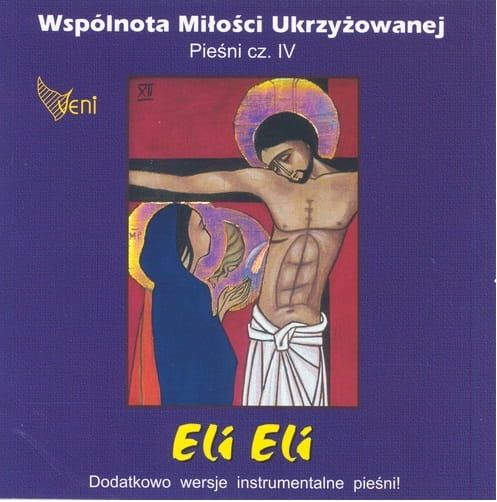 Płyta CD Eli, Eli - Wspólnota Miłości Ukrzyżowanej e-religijne.pl