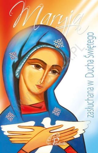 Maryja zasłuchana w Ducha Świętego e-religijne.pl