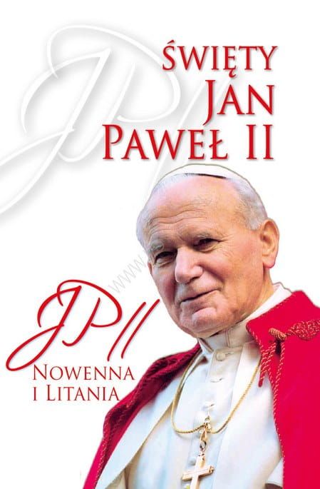 Święty Jan Paweł II. Nowenna i Litania e-religijne.pl