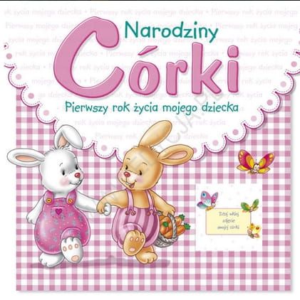 Pamiętnik córki. Pierwszy rok życia mojego dziecka e-religijne.pl