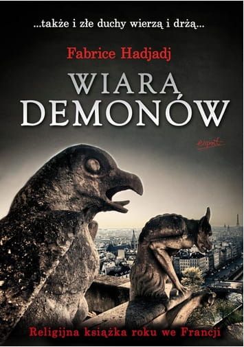Wiara demonów - Fabrice Hadjadj - e-religijne.pl