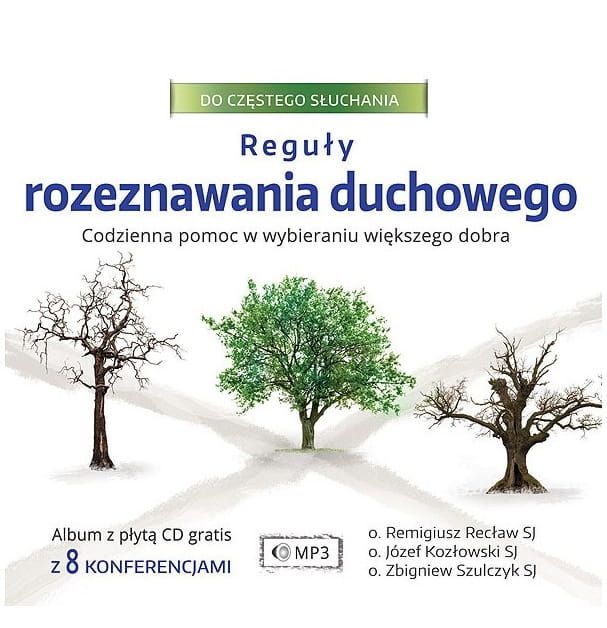 Reguły rozeznawania duchowego - o. Recław, o. Kozłowski, o. Szulczyk (CD Mp3 płyta) Wydawnictwo Odnowy w Duchu Świętym księgarnia internetowa wysyłkowy sklep e-religijne.pl