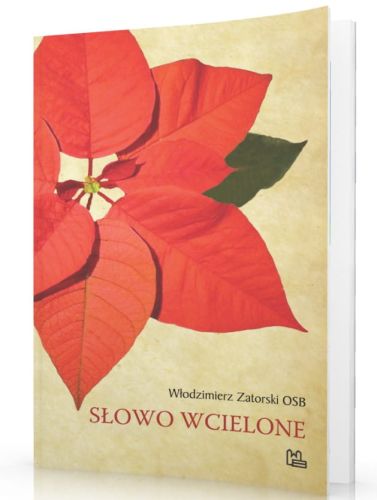Słowo wcielone - Włodzimierz Zatorski OSB e-religijne.pl